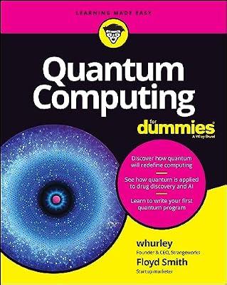 Quantum Computing For Dummies: 10 Mindsets to Transform our Teaching and Students' Learning by Whurley | Paperback | Computers