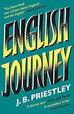 English Journey: The Inside Story of Putin's War Against Ukraine: Being a Rambling but Truthful Account of What One Man Saw and Heard and Felt and ... England During the Autumn of the Year 1933 by Priestley, J. B. | Paperback | Travel