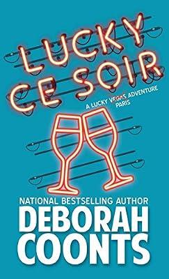 Lucky Ce Soir: 10 (Lucky O'Toole Vegas Adventure) by Coonts, Deborah | Hardcover | Crime & Mystery