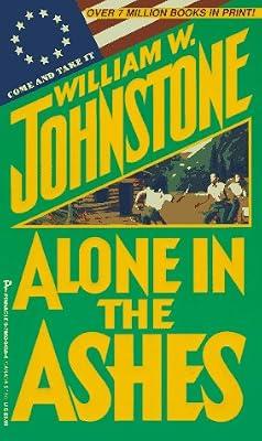 Alone in the Ashes by Johnstone, William W. | Paperback