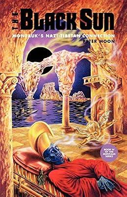 The Black Sun: Montauk's Nazi-Tibetan Connection by Moon, Peter | Paperback | History