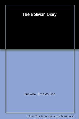The Bolivian Diary: Authorized Edition by Guevara, Ernesto Che; Guevara, Camilo | Paperback | Biography & Autobiography 2