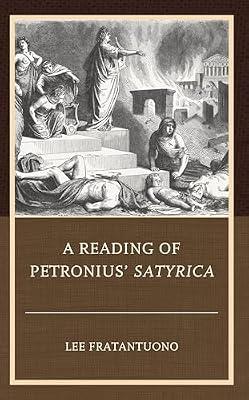 A Reading of Petronius' Satyrica by Fratantuono, Lee | Hardcover | Literary Studies: Classical