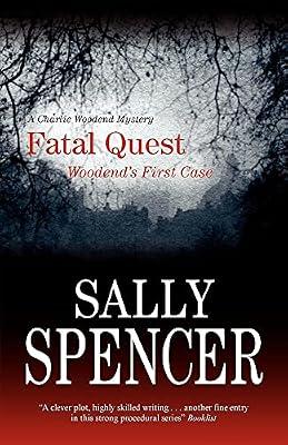 Fatal Quest: Woodend's First Case by Spencer, Sally | Paperback | Crime & Mystery