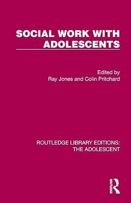 Social Work With Adolescents (Routledge Library Editions: the Adolescent) | Paperback | Medical 2