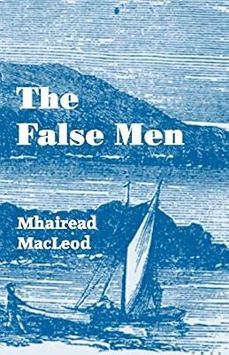 The False Men by MacLeod, Mhairead | Paperback | Historical Romance
