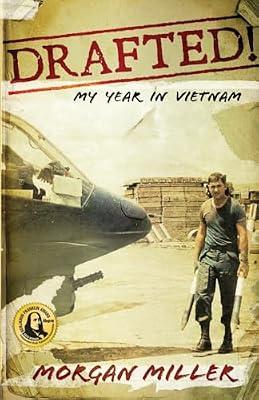 Drafted!: My Year in Vietnam by Miller, Morgan | Paperback | Military History