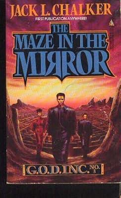 Maze in the Mirror (G.O.D. Inc No. 3) by Chalker, Jack L. | Paperback