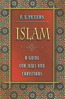 Islam: A Guide for Jews and Christians by Peters, Francis Edward | Paperback | Religion