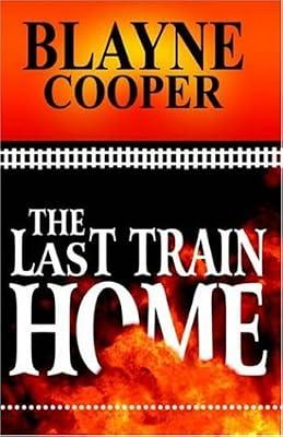 The Last Train Home by Cooper, Blayne | Paperback | Modern & Contemporary Fiction (Post C 1945)