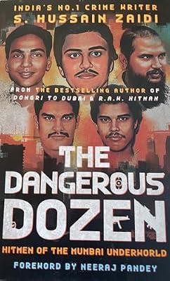 THE DANGEROUS DOZEN by S. Hussain Zaidi | Paperback | Crime