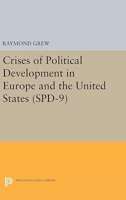 Crises of Political Development in Europe and the United States. (SPD-9) | Hardcover | Political Science 2