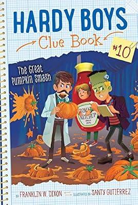 The Great Pumpkin Smash (Volume 10) (Hardy Boys Clue Book) by Dixon, Franklin W. | Paperback | Juvenile Fiction