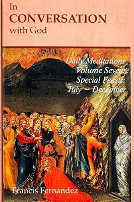 Feasts, July-Dec (Vol 7) (In Conversation with God) by Fernandez, Francis | Paperback | Christian Life & Practice