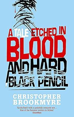 TALE ETCHED IN BLOOD & HARD BLACK PENCIL by Brookmyre, Christopher | Paperback | Crime & Mystery