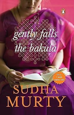 Gently Falls The Bakula by Murty Sudha | Perfect | Modern And Contemporary Fiction (Post 1945)