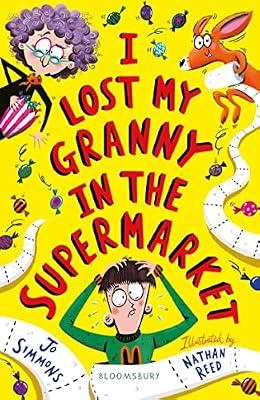 I Lost My Granny in the Supermarket by Simmons, Jo | Paperback | Humorous Stories (Children'S