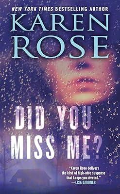Did You Miss Me? by Rose, Karen | Mass_Market | Fiction