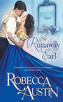 Her Runaway Earl: 2 (Ladies in Scandal) by Austin, Robecca | Paperback | Historical Romance