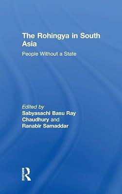 The Rohingya in South Asia: People Without a State | Hardcover | Political Science 2