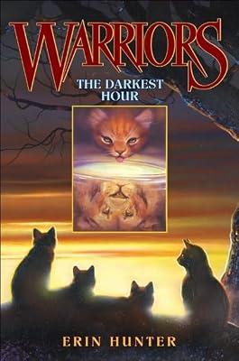 Warriors #6: The Darkest Hour (Warriors: The Prophecies Begin, 6) by Hunter, Erin | Hardcover | Juvenile Fiction: Fantasy & Magic