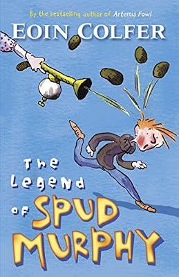 The Legend of Spud Murphy by Colfer, Eoin | Paperback | Humorous Stories (Children'S