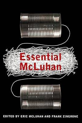 THE ESSENTIAL MCLUHAN by McLuhan, Eric; Zingrone, Marshallfrank | Paperback | Social Science