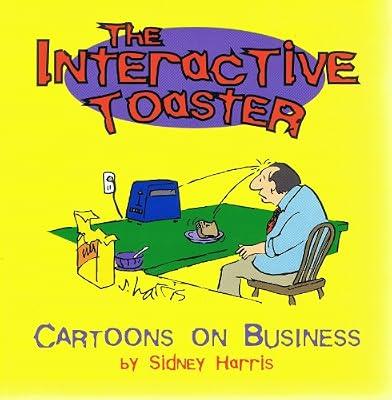 The Interactive Toaster (Crisp Professional Series) by Harris, Sidney | Paperback | Comic Book & Cartoon Art