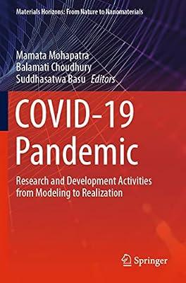 COVID-19 Pandemic: Research and Development Activities from Modeling to Realization (Materials Horizons: From Nature to Nanomaterials) | Paperback | Materials Science