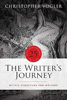 The Writer's Journey - 25th Anniversary Edition: Mythic Structure for Writers by Vogler, Christopher | Paperback | Performing Arts