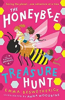 The Honeybee Treasure Hunt: Playdate Adventures Beswetherick, Emma And Woodbine, Anna by Beswetherick, Emma | Paperback | Age Groups: Children