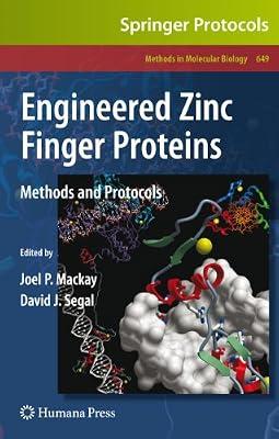 Engineered Zinc Finger Proteins: Methods and Protocols: 649 (Methods in Molecular Biology) | Hardcover | Proteins