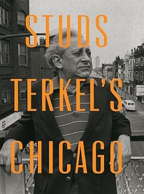 Stud's Terkel's Chicago by Terkel, Studs | Hardcover | History