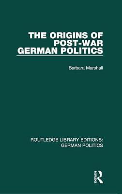 The Origins of Post-War German Politics (Routledge Library Editions: German Politics) by Marshall, Barbara | Hardcover | Political Science 2