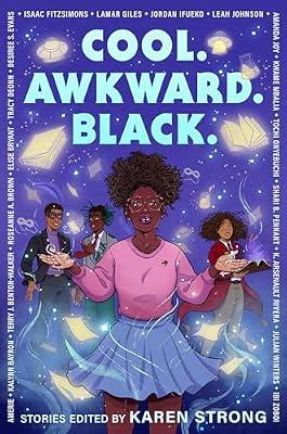 Cool. Awkward. Black. | Hardcover | Young Adult Fiction