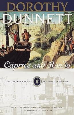 Caprice and Rondo: Book Seven of the House of Niccolo: 7 by Dunnett, Dorothy | Paperback | Fiction