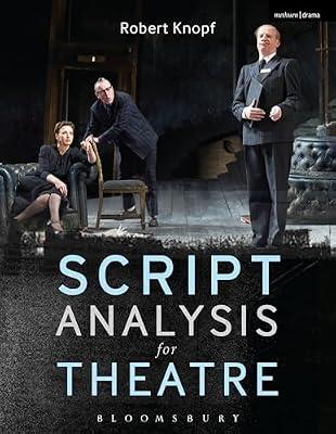 Script Analysis for Theatre: Tools for Interpretation, Collaboration and Production by Knopf, Professor Robert | Paperback | Performing Arts