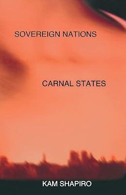 Sovereign Nations, Carnal States by Shapiro, Kam | Paperback | Philosophy 2