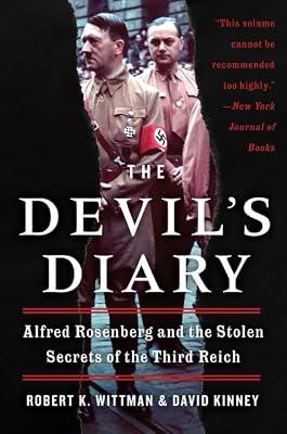 The Devil's Diary: Alfred Rosenberg and the Stolen Secrets of the Third Reich by Wittman, Robert K.; Kinney, David | Paperback | History: Wars & Conflicts