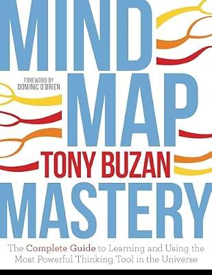 Mind Map Mastery: The Complete Guide to Learning and Using the Most Powerful Thinking Tool in the Universe by Buzan, Tony | Paperback | Business & Economics