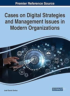 Cases on Strategic Management Issues in Contemporary Organizations (Advances in Business Strategy and Competitive Advantage) | Hardcover | Business Strategy