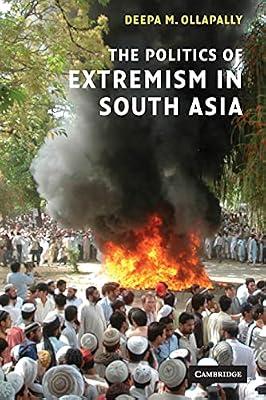 Politics of Extremism in South Asia by Ollapally, Deepa M. | Paperback | Political Science