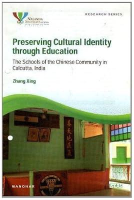 Preserving Cultural Identity Through Education: The Schools of the Chinese Community in Calcutta, India by Xing, Zhang | Paperback | Sociology