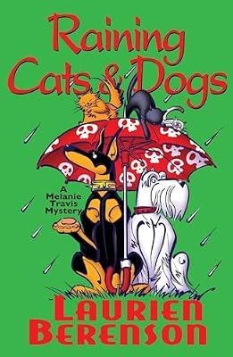 Raining Cats & Dogs (A Melanie Travis Mystery) by Berenson, Laurien | Mass_Market | Crime & Mystery