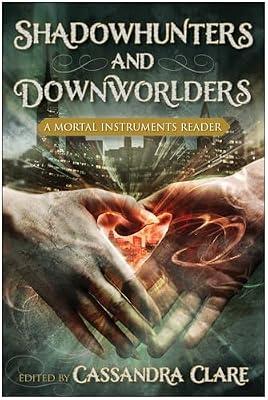 Shadowhunters and Downworlders: A Mortal Instruments Reader | Paperback | Literary Criticism