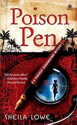 Poison Pen: A Forensic Handwriting Mystery by Lowe, Sheila | Mass_Market