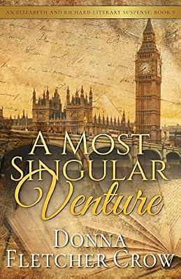 A Most Singular Venture: Murder in Jane Austen's London: 5 (Elizabeth and Richard Literary Suspense) by Crow, Donna Fletcher | Paperback | Crime & Mystery
