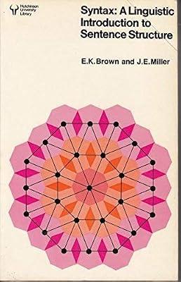 Linguistic Introduction to Sentence Structure (Syntax) by Brown, E. K.; Miller, J. E. | Paperback | Grammar