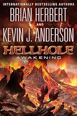 Hellhole: Awakening (The Hellhole Trilogy) by Herbert, Brian; Anderson, Kevin J. | Hardcover | Fiction