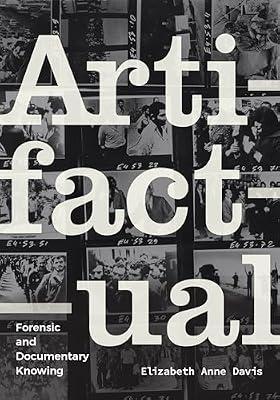 Artifactual: Forensic and Documentary Knowing (Experimental Futures) by Davis, Elizabeth Anne | Paperback | Europe